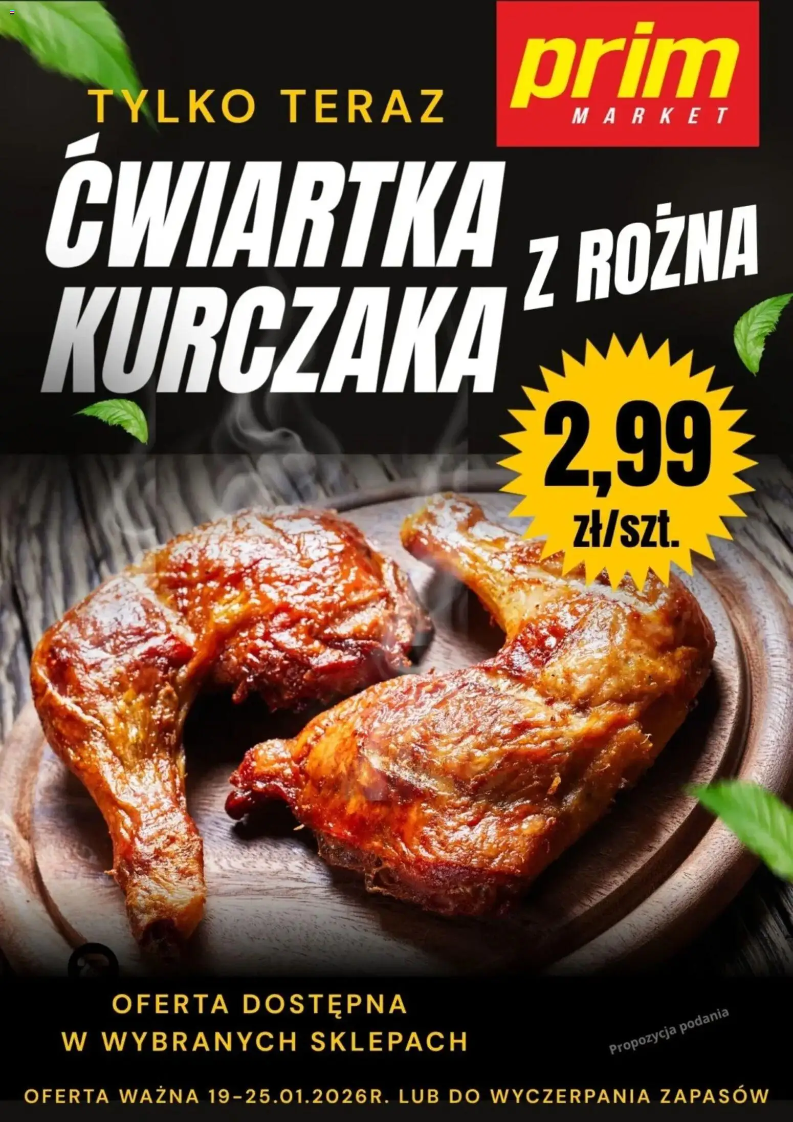 Prim Market Promocja - Ćwiartka Kurczaka Z Rożna - strona 1- ważny od 19.01.2026