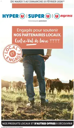 Aperçu Hyper U Engagés pour soutenir nos partenaires locaux Centre-Val de Loire valable à partir du 03/02/2026