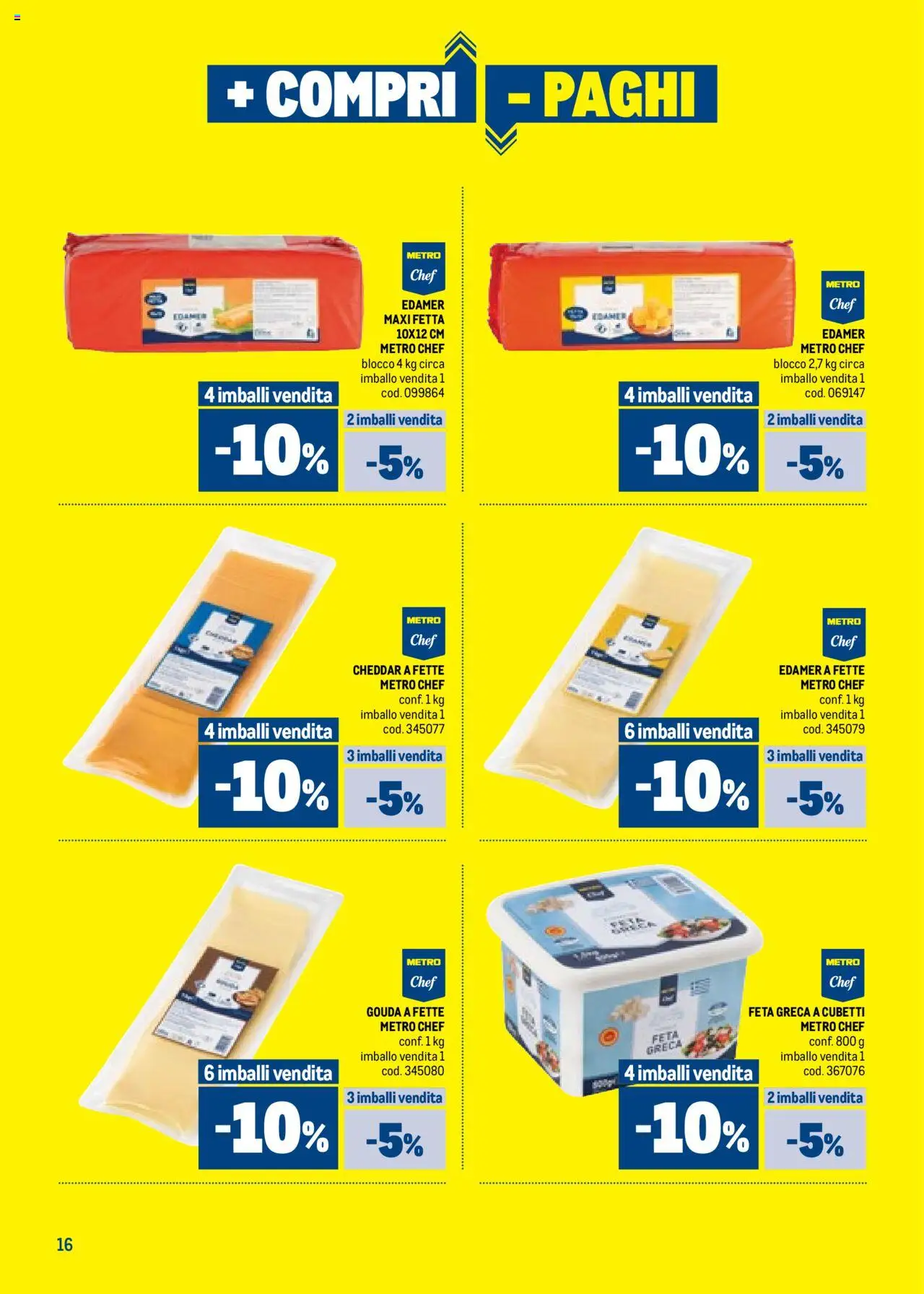 Metro + Compri - Paghi catalogo - pagina 16 - valido dal 09/07/2025
