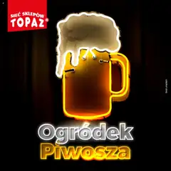 Podgląd Topaz Gazetka - Ogródek Piwosza ważny od 24.07.2025