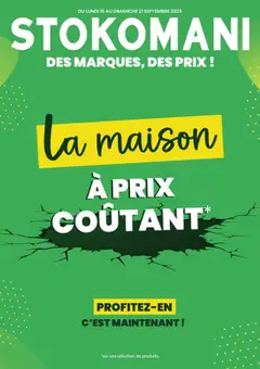 Aperçu Stokomani - Catalogue La maison à prix coûtant valable à partir du 15/09/2025