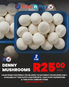 Preview Take n Pay Denny Mushrooms Deals valid from 15/08/2025