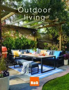 B&Q - Outdoor living valid from 23/02/2026