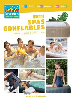 Aperçu Cash Piscines Guide spas gonflables valable à partir du 01/03/2024