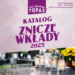 Podgląd Topaz Gazetka - Znicze wkłady ważny od 29.09.2025