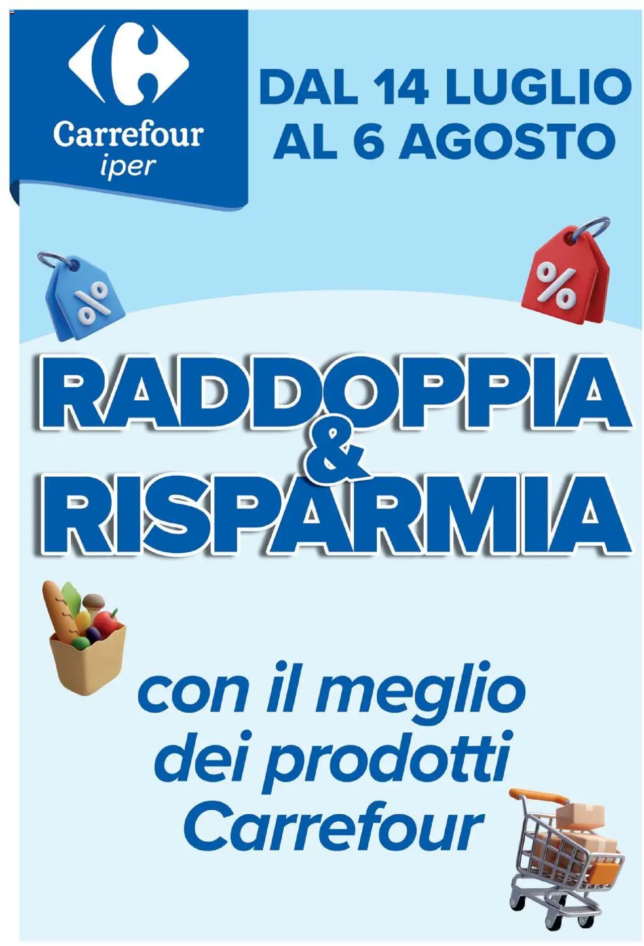Carrefour	Iper Raddoppia & Risparmia catalogo - pagina 1 - valido dal 14/07/2025