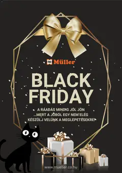 Előnézet Müller Black Friday értesítés érvényes 2025.11.18.-tól