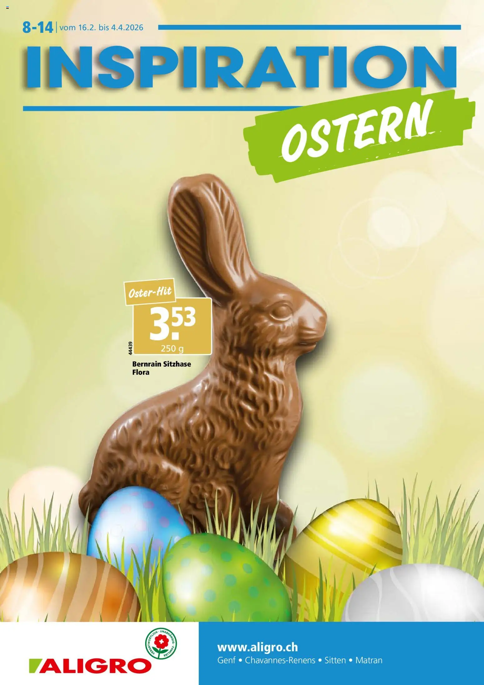 Aligro Aktionen Ostern Chavannes, Matran, Genf, Sitten - Seite 1- gültig ab 16.02.2026