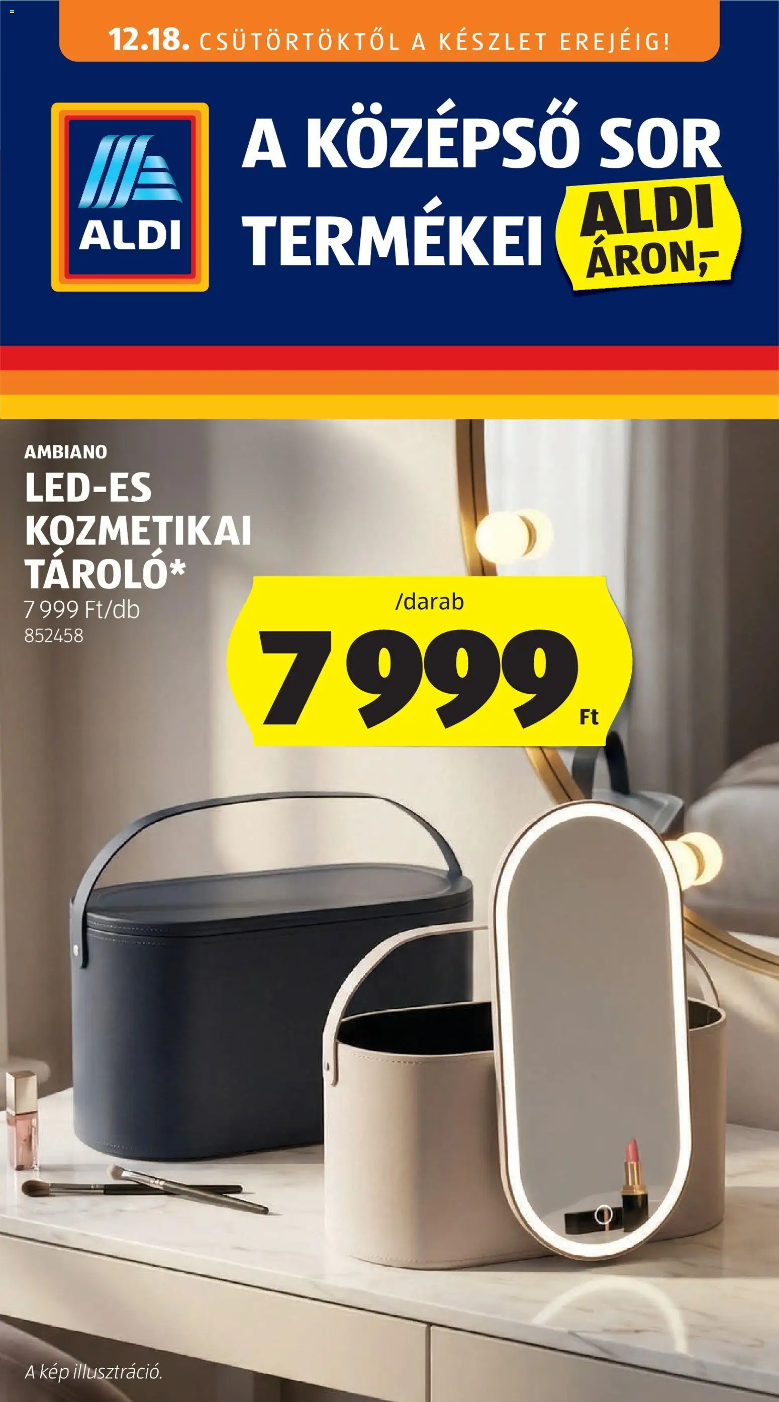 Aldi - Középső sor termékei - 1oldal - érvényes 2025.12.18.-tól