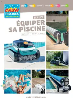 Aperçu Cash Piscines Guide de l'équipement  valable à partir du 01/03/2024