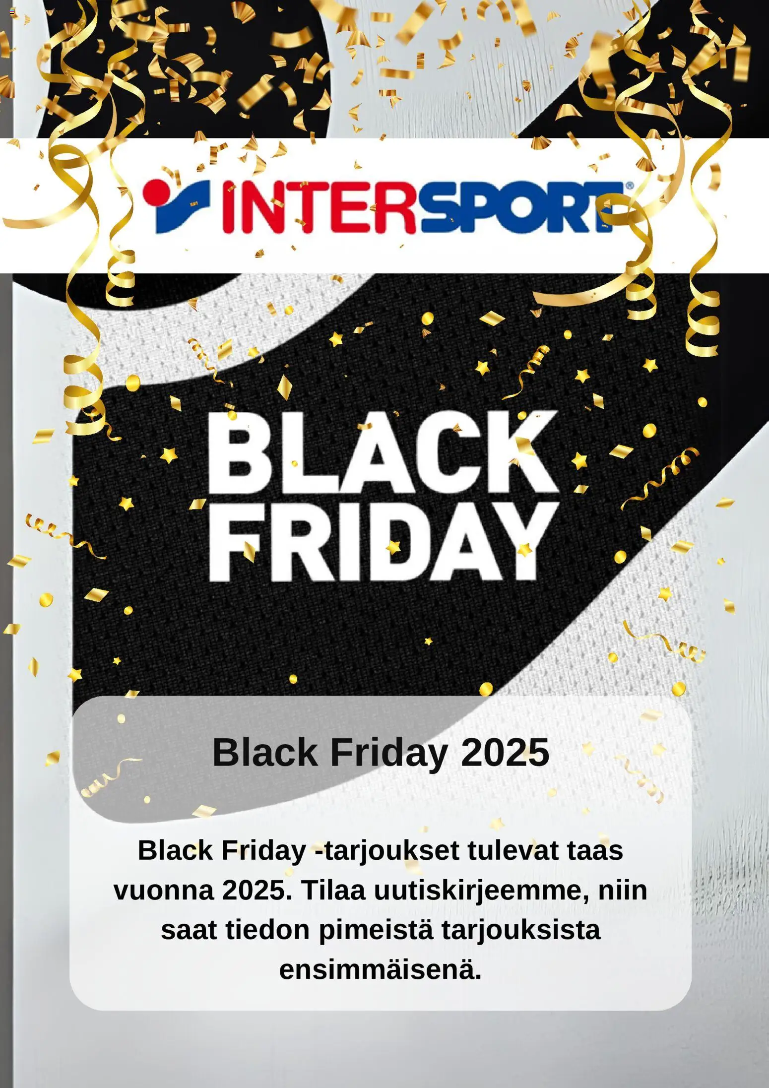 Intersport - Black Friday ennakkoilmoitus - sivu 1- voimassa alkaen 13/11/2025