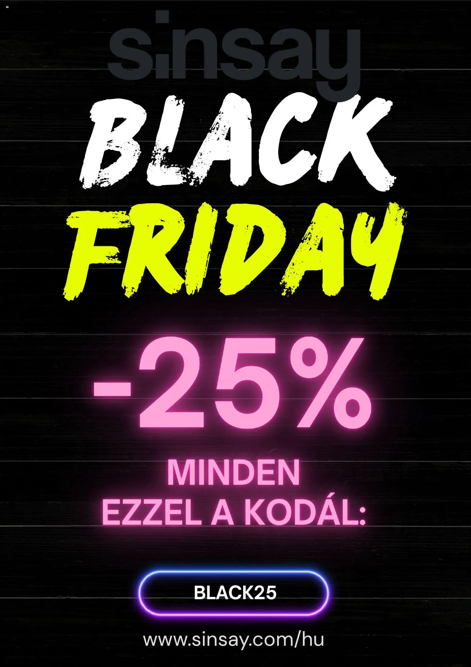 Sinsay Black Friday - 1oldal - érvényes 2025.11.27.-tól